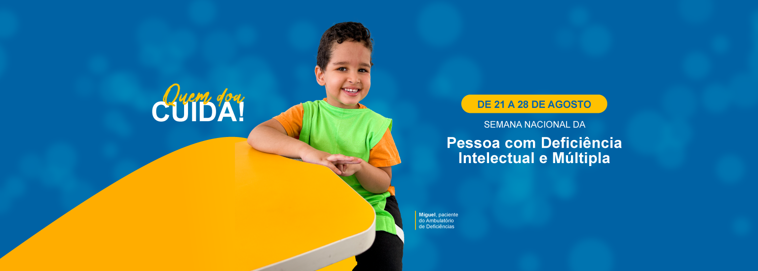 Semana Nacional da Pessoa com Deficiência Intelectual e Múltipla